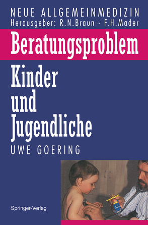 Beratungsproblem Kinder und Jugendliche von Goering,  Uwe, Stück,  B.