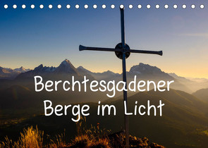 Berchtesgadener Berge im Licht (Tischkalender 2022 DIN A5 quer) von Berger,  Herbert