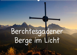 Berchtesgadener Berge im Licht (Wandkalender 2023 DIN A2 quer) von Berger,  Herbert