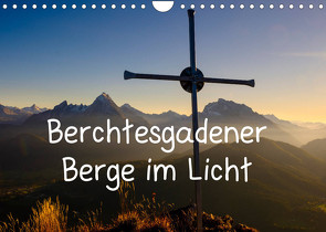 Berchtesgadener Berge im Licht (Wandkalender 2023 DIN A4 quer) von Berger,  Herbert