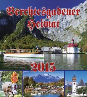 Berchtesgadener Heimat 2015 – Postkartenkalender von Plenk,  Anton