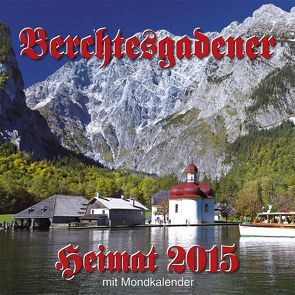 Berchtesgadener Heimat 2015 von Plenk,  Anton