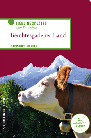 Berchtesgadener Land von Merker,  Christoph