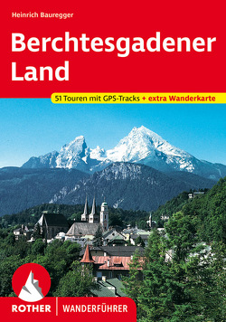 Berchtesgadener Land von Bauregger,  Heinrich