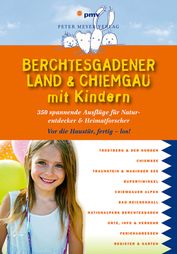 Berchtesgadener Land & Chiemgau mit Kindern von Faby,  Katja