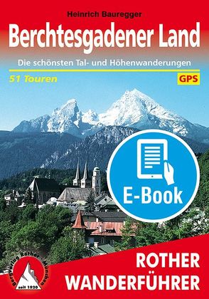 Berchtesgadener Land (E-Book) von Bauregger,  Heinrich