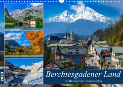Berchtesgadener Land im Wechsel der Jahreszeiten (Wandkalender 2023 DIN A3 quer) von Wilczek,  Dieter