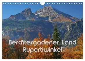 Berchtesgadener Land – Rupertiwinkel (Wandkalender 2024 DIN A4 quer), CALVENDO Monatskalender von Scheller,  Hans-Werner