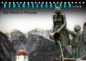 Berchtesgadener Land – the world in pictures (Tischkalender 2023 DIN A5 quer) von Koops,  Willem