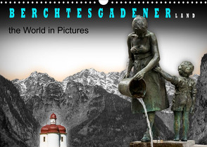 Berchtesgadener Land – the world in pictures (Wandkalender 2022 DIN A3 quer) von Koops,  Willem