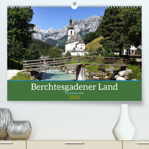 Berchtesgadener Land – Traumhaft schön (Premium, hochwertiger DIN A2 Wandkalender 2023, Kunstdruck in Hochglanz) von Becker,  Thomas
