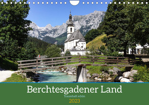 Berchtesgadener Land – Traumhaft schön (Wandkalender 2023 DIN A4 quer) von Becker,  Thomas