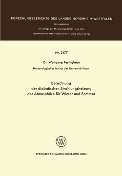 Berechnung der diabatischen Strahlungsheizung der Atmosphäre für Winter und Sommer von Peyinghaus,  Wolfgang