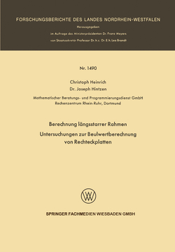 Berechnung längsstarrer Rahmen / Untersuchungen zur Beulwertberechnung von Rechteckplatten von Heinrich,  Christoph, Hintzen,  Joseph