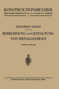 Berechnung und Gestaltung von Metallfedern von Groß,  Siegfried