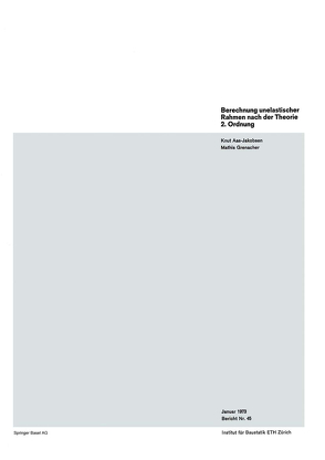 Berechnung unelastischer Rahmen nach der Theorie 2. Ordnung von Aas-Jakobsen,  K., GRENACHER