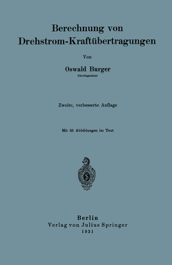 Berechnung von Drehstrom-Kraftübertragungen von Burger,  Oswald