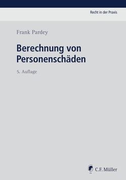 Berechnung von Personenschäden von Pardey,  Frank