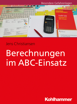 Berechnungen im ABC-Einsatz von Christiansen,  Jens
