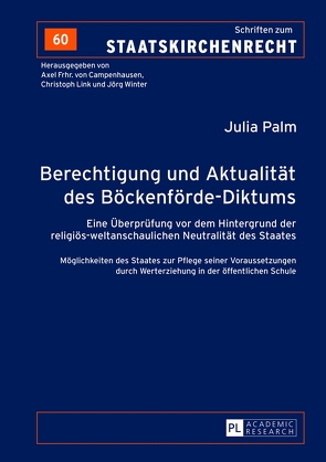 Berechtigung und Aktualität des Böckenförde-Diktums von Palm,  Julia