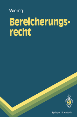 Bereicherungsrecht von Wieling,  Hans J.
