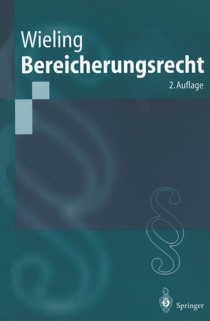 Bereicherungsrecht von Wieling,  Hans Josef