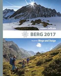 Berg 2017 von Alpenverein Südtirol, Deutscher Alpenverein, Köhler,  Redaktion: Anette, Oesterreichischer Alpenverein