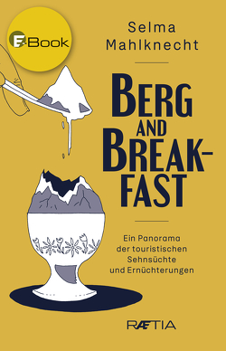 Berg and Breakfast von Barducci,  Armin, Mahlknecht,  Selma