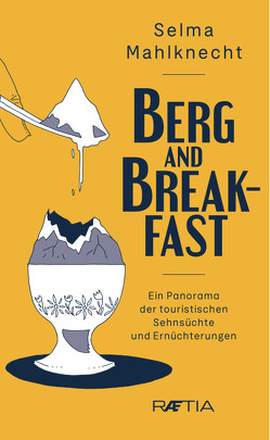 Berg and Breakfast von Barducci,  Armin, Mahlknecht,  Selma