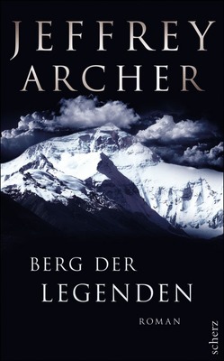 Berg der Legenden von Archer,  Jeffrey, Seligmann,  Bernd