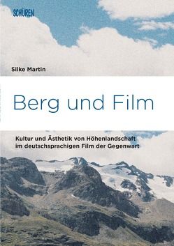 Berg und Film von Martin,  Silke