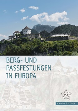 Berg- und Passfestungen in Europa von von Büren,  Guido