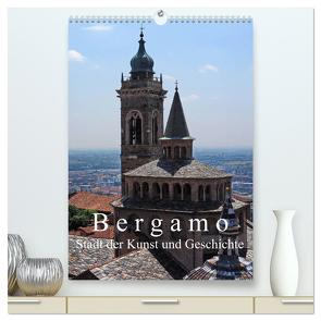 Bergamo (hochwertiger Premium Wandkalender 2024 DIN A2 hoch), Kunstdruck in Hochglanz von J. Richtsteig,  Walter