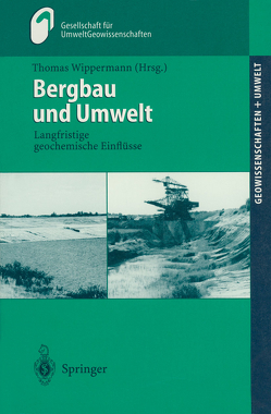 Bergbau und Umwelt von Huch,  M., Wippermann,  Thomas