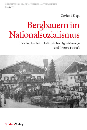 Bergbauern im Nationalsozialismus von Siegl,  Gerhard
