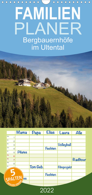 Familienplaner Bergbauernhöfe im Ultental (Wandkalender 2022 , 21 cm x 45 cm, hoch) von Pöder,  Gert