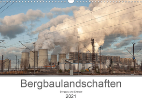 Bergbaulandschaften (Wandkalender 2021 DIN A3 quer) von Pavelka,  Johann