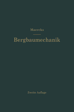 Bergbaumechanik von Maercks,  Josef