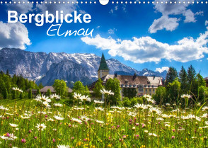 Bergblicke – Elmau (Wandkalender 2022 DIN A3 quer) von Roessler,  Fabian