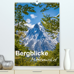 Bergblicke – Mittenwald (Premium, hochwertiger DIN A2 Wandkalender 2021, Kunstdruck in Hochglanz) von Roman Roessler,  Fabian