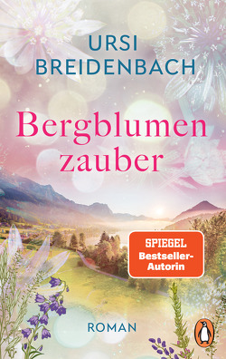 Bergblumenzauber von Breidenbach,  Ursi