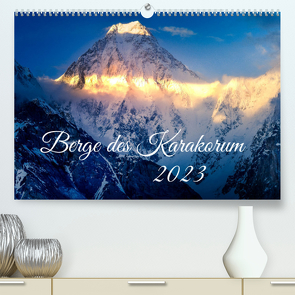 Berge des Karakorum (Premium, hochwertiger DIN A2 Wandkalender 2023, Kunstdruck in Hochglanz) von Weigelt,  Holger