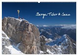 Berge, Täler & Seen (Wandkalender 2024 DIN A2 quer), CALVENDO Monatskalender von Rieß,  Gerhard