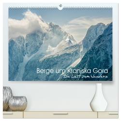 Berge um Kranjska Gora – die Lust zum Wandern (hochwertiger Premium Wandkalender 2024 DIN A2 quer), Kunstdruck in Hochglanz von Gross,  Viktor