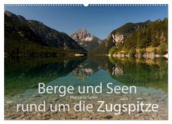 Berge und Seen rund um die Zugspitze (Wandkalender 2024 DIN A2 quer), CALVENDO Monatskalender von Seiler,  Manuela