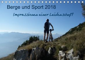Berge und Sport 2018, Impressionen einer Leidenschaft (Tischkalender 2018 DIN A5 quer) von & Martin Wesselak,  Mucki