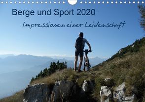 Berge und Sport 2020, Impressionen einer Leidenschaft (Wandkalender 2020 DIN A4 quer) von & Martin Wesselak,  Mucki