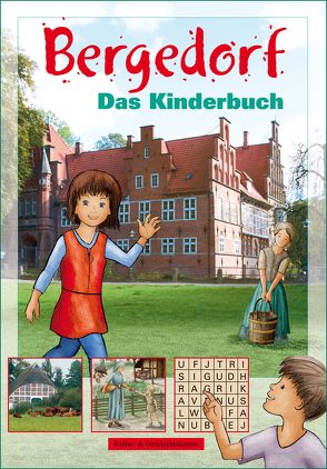 Bergedorf. Das Kinderbuch von Büchler,  Kirsten, Neiser,  Angelika, Römmer,  Christian