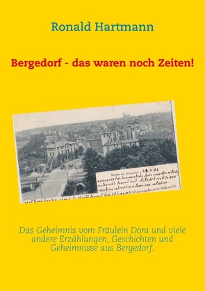 Bergedorf – das waren noch Zeiten! von Hartmann,  Ronald