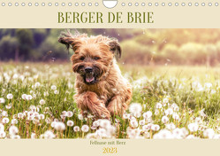 Berger de Brie – Fellnase mit Herz (Wandkalender 2023 DIN A4 quer) von Teßen,  Sonja